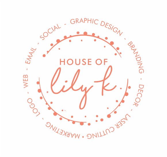 House of Lily K