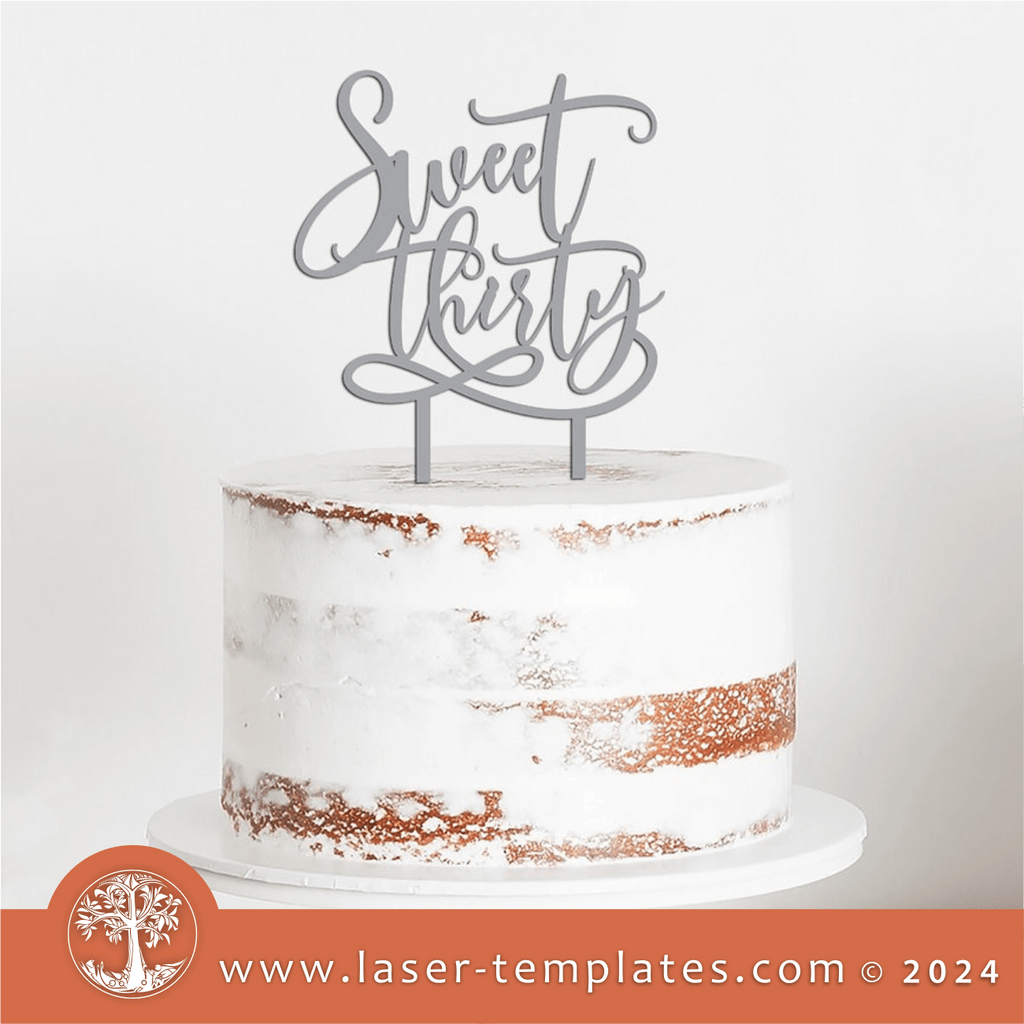 Sweet Thirty Cake Topper – Laser Ready Templates