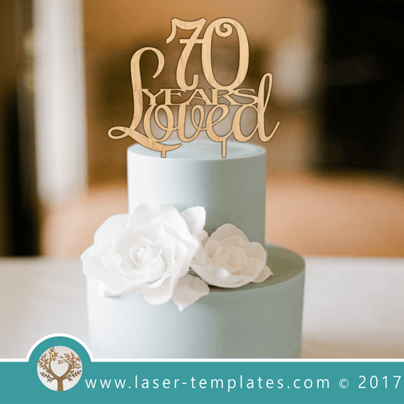 70th Birthday Laser Cut Cake Topper Template, Download Vector Designs.