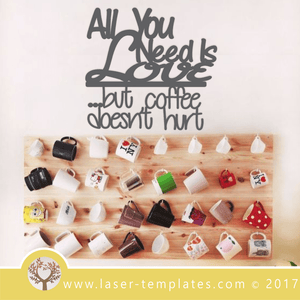 Laser Cut Coffee Template Wall Quote, Download Vector Designs.