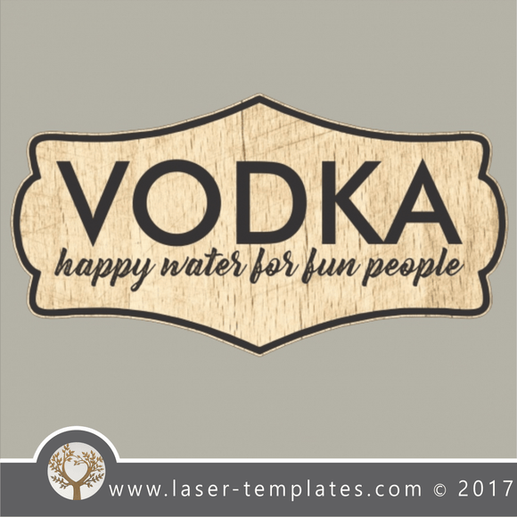 Vodka bar funny sign template, online vector design store for laser cut and engraving