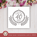 Laser Ready Celebrating 40 Years Set Vector File