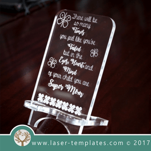 Cell phone stand laser cut and engrave inspirational Mother's Day message template, pattern, design, Mothers day gift. Free Vector designs every day. Cell Phone stand lX.
