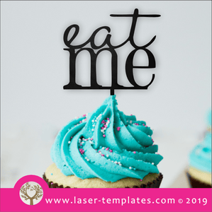 Laser cut template for Eat Me Cupcake Topper