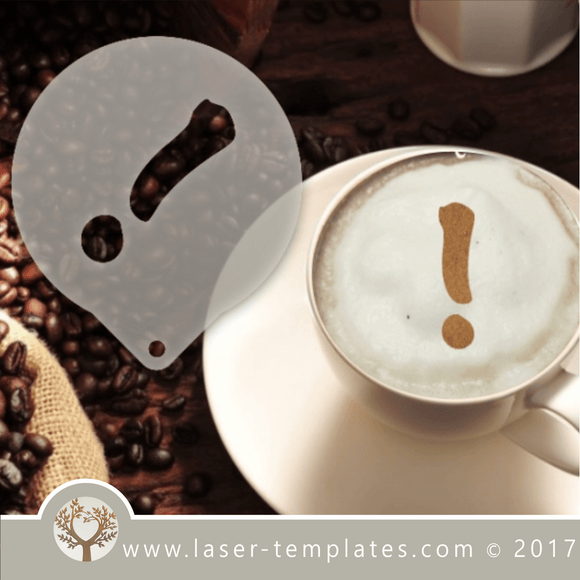 Exclamation coffee stencil laser cut template