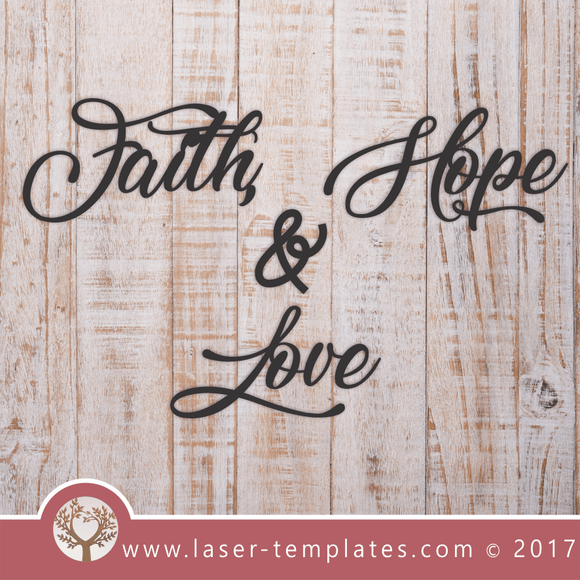 Laser Cut Faith, Hope And Love Wall Art Template Download Vector Files