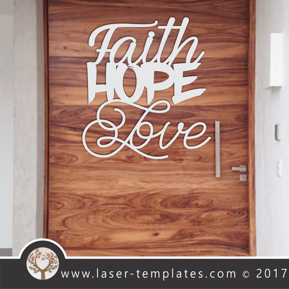 Laser Cut Faith, Hope, Love Wall Art Template, Download Vector Files.