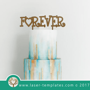 Forever Laser Cut Cake Topper Template, Download Vector Designs.
