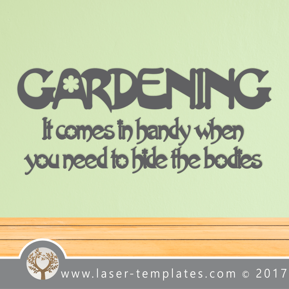 Laser Cut Gardening Wall Quote Template, Download Vector Designs.