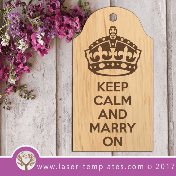 Laser Cut Keep Calm Tag Template, Download Laser Ready Vector Designs.