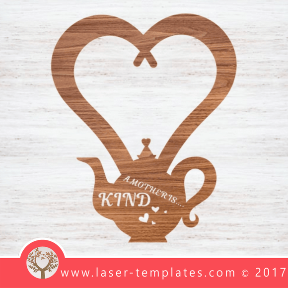 Laser cut Mother's Day gift Template, buy online now, free vector designs every day. love tea pot