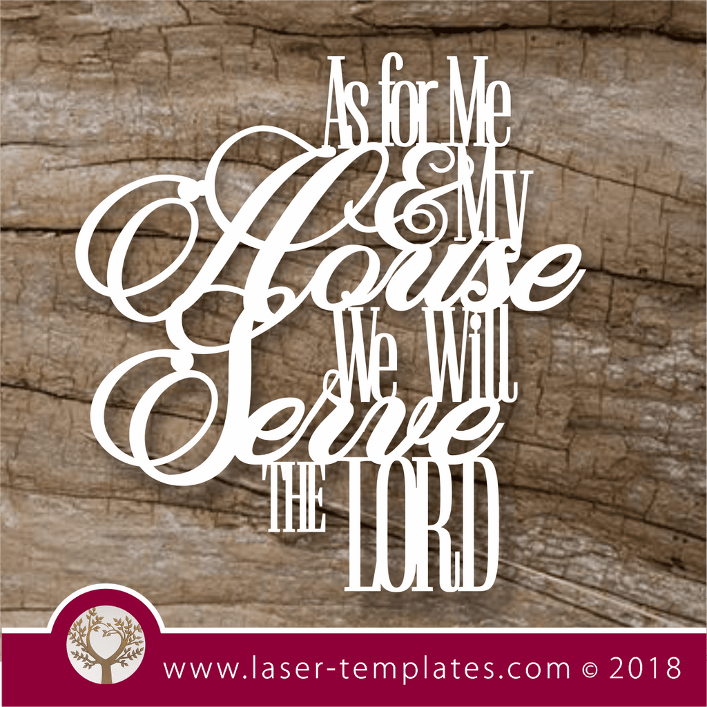 'As for me and my house, we will serve the Lord' wall art – Laser Ready