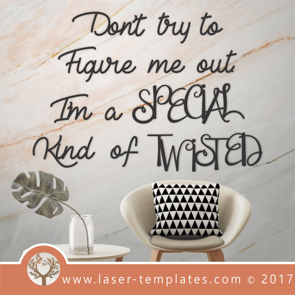 Laser Cut Special Kind Wall Quote Template, Download Vector Designs.