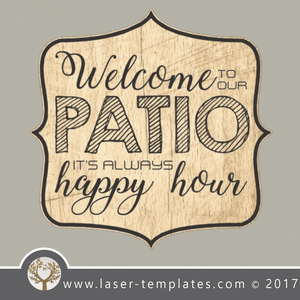 welcome patio inspirational sign, online vector design store for laser cut and engraving templates.