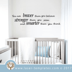 You Are Braver Laser Cut Template Wall Quote, Download Vector Designs.