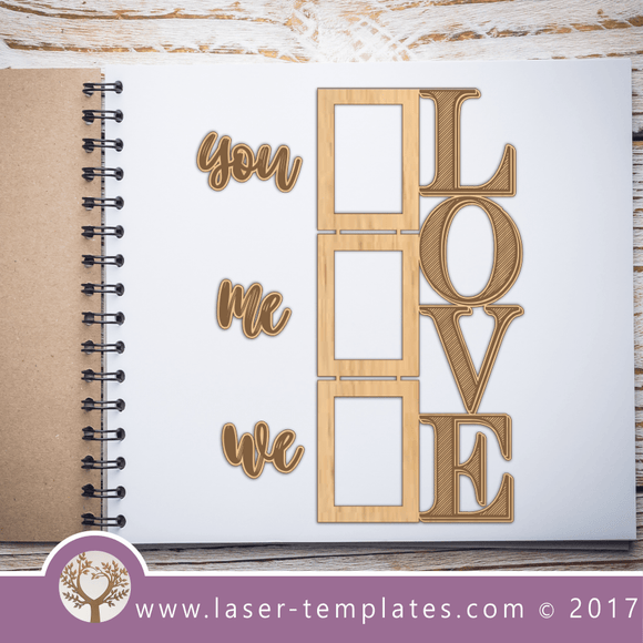 You, Me, We, Love photo frame laser template